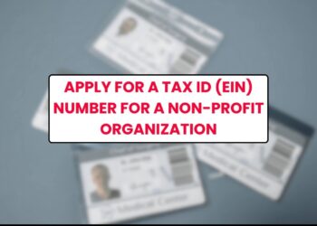 Apply for a Tax ID (EIN) Number for a Non-Profit Organization