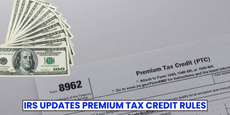 IRS Updates Premium Tax Credit Rules: What Changes After One Big, Beautiful Bill